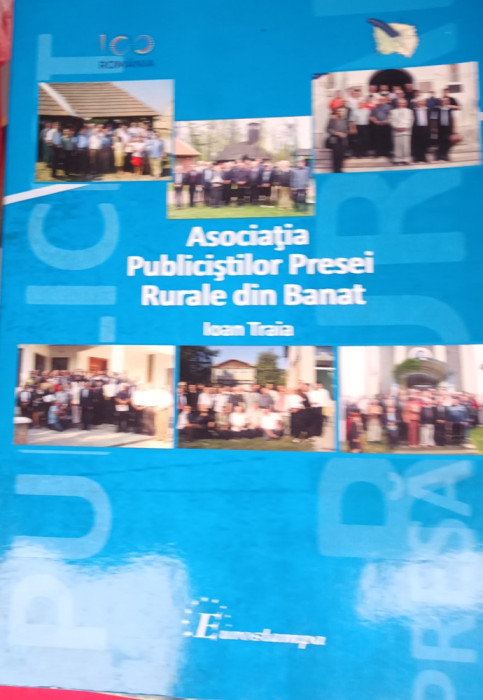 IOAN TRAIA, ASOCIAȚIA PUBLICIȘTILOR PRESEI RURALE DIN BANAT IOAN TRAIA BANAT