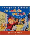 Fratii Grimm - Scufita Rosie