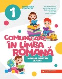 Comunicare &icirc;n limba rom&acirc;nă. Manual pentru clasa I
