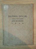 SALONUL OFICIAL ARHITECTURA, ARTA DECORATIVA 1929, MAI