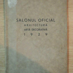 SALONUL OFICIAL ARHITECTURA, ARTA DECORATIVA 1929, MAI