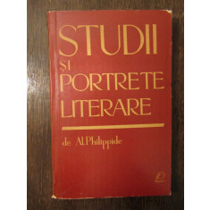 AL. PHILIPPIDE - STUDII SI PORTRETE LITERARE