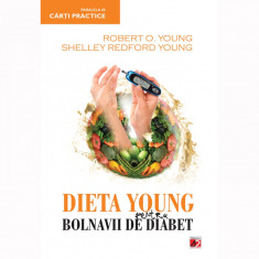 Dieta young pentru bolnavii de diabet - Robert O. Young, Shelley Redford Young foto