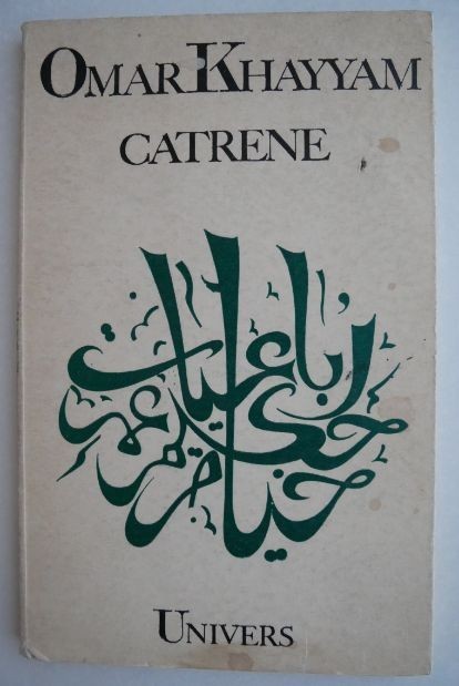 Catrene - Omar Khayyam