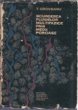 Scurgerea fluidelor multifazice Teodor Oroveanu carte editura Academiei 1966 stare buna colectie