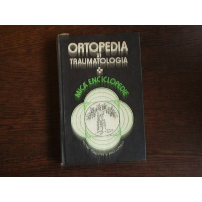 Ortopedia si Traumatologia, mica enciclopedia foto
