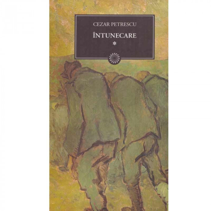 Cezar Petrescu - Intunecare vol.1 - 133901