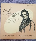 Schumann Cvintet in Mi Bemol Major Op 44, Maria Fotino, disc vinil, Clasica, electrecord