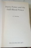 HARRY POTTER AND THE HALF - BLOOD PRINCE by J.K. ROWLING , 2005 EDITIE CARTONATA