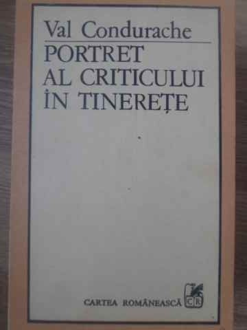 PORTRET AL CRITICULUI IN TINERETE-VAL CONDURACHE-161221