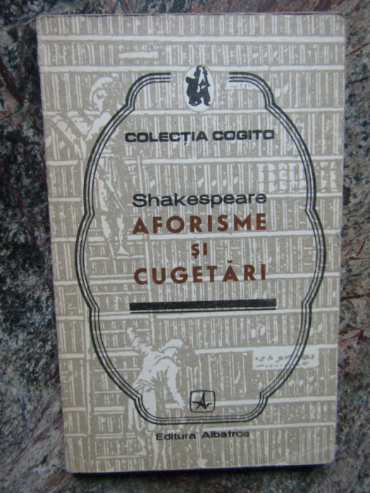 SHAKESPEARE - AFORISME SI CUGETARI