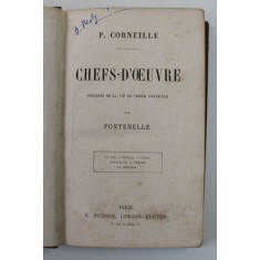 CHEFS - D &#039; OEUVRE par P. CORNEILLE , MIJLOCUL SEC, XIX