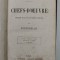 CHEFS - D &#039; OEUVRE par P. CORNEILLE , MIJLOCUL SEC, XIX