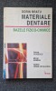 MATERIALE DENTARE. BAZELE FIZICO-CHIMICE - Bratu