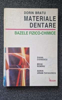 MATERIALE DENTARE. BAZELE FIZICO-CHIMICE - Bratu foto