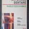 MATERIALE DENTARE. BAZELE FIZICO-CHIMICE - Bratu