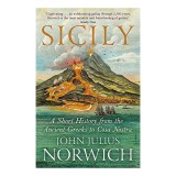 Sicily A Short History, from the Greeks to Cosa Nostra