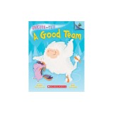 A Good Team: An Acorn Book (Unicorn and Yeti #2)