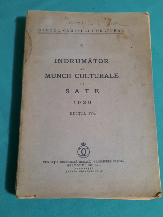 &Icirc;NDRUMĂTOR AL MUNCII CULTURALE LA SATE* 1939*EDIȚIA A IV-A *13