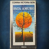 Fata Amurg - Corina Victoria Sein - Roman - Beletristica