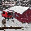 The Snow Dog &amp; The Robin