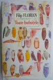 Toate bufnitele - Filip Florian - Carte beletristica, editura necunoscuta, stare buna