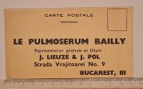 Cartolină medicală &bdquo;Le Pulmos&eacute;rum Bailly&rdquo; &ndash; J. Lieuze &amp; J. Pol București &ndash; raritate farmaceutică interbelică