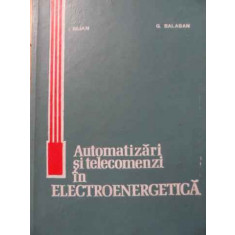 Automatizari Si Telecomenzi In Electroenergetica - I. Bejan G. Balaban ,521229