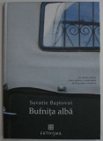 BUFNITA ALBA de SAVATIE BASTOVOI , 2019