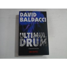 ULTIMUL DRUM roman - David BALDACCI - Bucuresti, 2024