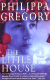 Philippa Gregory - The Little House