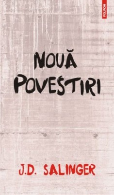 Noua povestiri &amp;ndash; J. D. Salinger foto