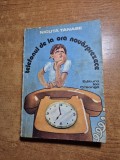 carte pentru copii -telefonul de la ora nouasprezece - nicuta tanase - din anul 1979