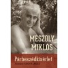 P&aacute;rbesz&eacute;dk&iacute;s&eacute;rlet - A k&eacute;rdező: Szigeti L&aacute;szl&oacute; - M&eacute;sz&ouml;ly Mikl&oacute;s