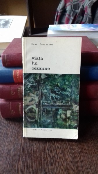 VIATA LUI CEZANNE - HENRI PERRUCHOT