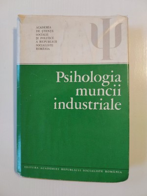 Gheorghe Iosif - Psihologia muncii industriale foto