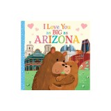 I Love You as Big as Arizona