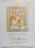 Mircea Vulcănescu - Vicleim