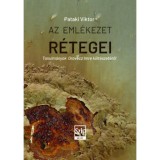 Az eml&eacute;kezet r&eacute;tegei - Tanulm&aacute;nyok Oravecz Imre k&ouml;lt&eacute;szet&eacute;ről - Pataki Viktor