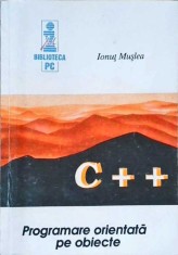 C++ PROGRAMAREA ORIENTATA PE OBIECTE-IONUT MUSLEA-346159
