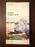 Theodor Enescu - Scrieri despre artă. Ștefan Luchian și spiritul modern &icirc;n pictura rom&acirc;nească