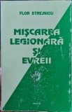 MISCAREA LEGIONARA SI EVREII FLOR STREJNICU 1996 ANTISEMIT ISRAEL LEGIONAR EVREI