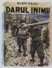 DARUL INIMII , roman de GIAN DAULI , 1942