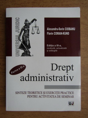 Alexandru Sorin Ciobanu - Drept administrativ. Partea a II-a foto