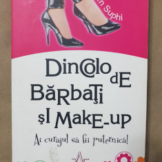 Dincolo de bărbați și make-up. Ai curajul să fii puternică! - Seven Suphi