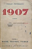 Cumpara ieftin 1907. Volumul I. Mane, Tachel, Fares (1940) - 1940 - Cezar Petrescu (L246)