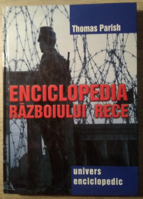 Thomas Parish / ENCICLOPEDIA RĂZBOIULUI RECE