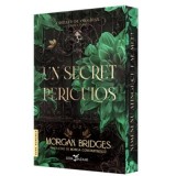 Un secret periculos (prima carte din serie &bdquo;Ordinul de Obsidian&rdquo;) editie speciala - Morgan Bridges