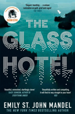 The Glass Hotel - Emily St. John Mandel foto