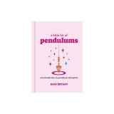 A Little Bit of Pendulums: An Introduction to Pendulum Divination